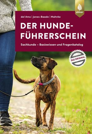 Der Hundeführerschein von del Amo,  Celina, Jones-Baade,  Dr. Renate, Mahnke,  Karina