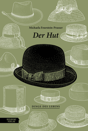 Der Hut von Feurstein-Prasser,  Michaela, Zeckau,  Hanna