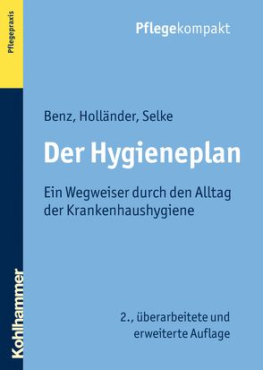 Der Hygieneplan von Benz,  Rita, Holländer,  Reinhard, Selke,  Susanne