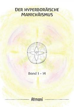 Der hyperboräische Manichäismus von Atmani