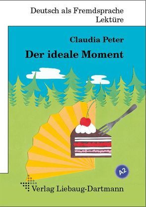 Der ideale Moment von Peter,  Claudia