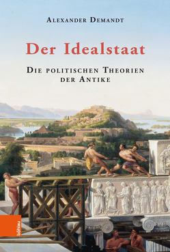 Der Idealstaat von Demandt,  Alexander