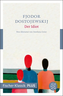 Der Idiot von Dostojewskij,  Fjodor, Geier,  Swetlana