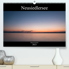 Der idyllische NeusiedlerseeAT-Version (Premium, hochwertiger DIN A2 Wandkalender 2023, Kunstdruck in Hochglanz) von Gartler,  Marion