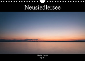 Der idyllische NeusiedlerseeAT-Version (Wandkalender 2023 DIN A4 quer) von Gartler,  Marion