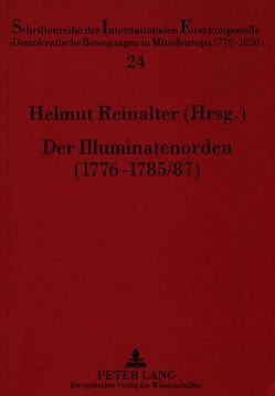 Der Illuminatenorden (1776-1785/87) von Reinalter,  Helmut