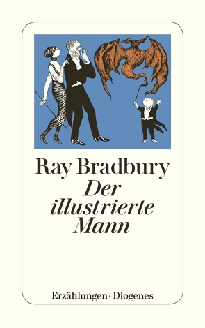 Der illustrierte Mann von Bradbury,  Ray, Naujack,  Peter