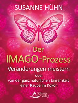 Der Imago-Prozess von Hühn,  Susanne
