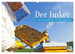 Der Imker: Leidenschaft für die Honigbiene (Wandkalender 2024 DIN A2 quer), CALVENDO Monatskalender von CALVENDO,  CALVENDO