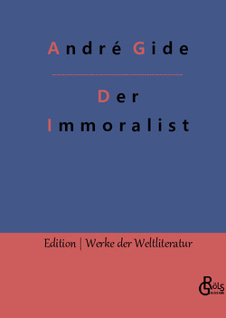 Der Immoralist von Gide,  André, Gröls-Verlag,  Redaktion