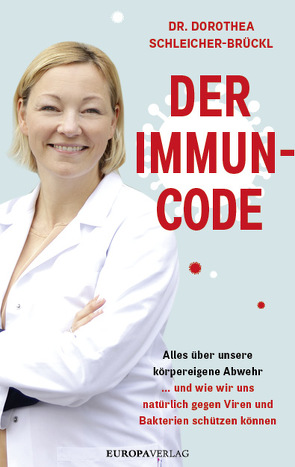 Der Immun-Code von Schleicher-Brückl,  Dorothea