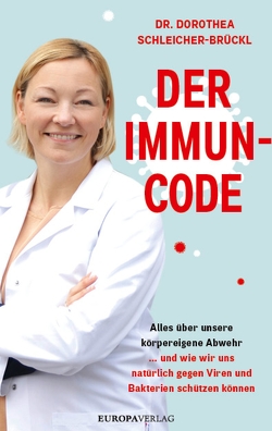 Der Immun-Code von Schleicher-Brückl,  Dr. Dorothea