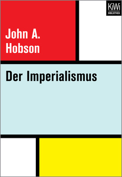 Der Imperialismus von Hirsch,  Helmut, Hobson,  John Atkinson