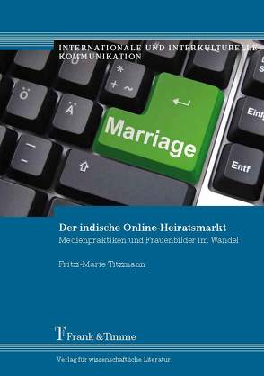 Der indische Online-Heiratsmarkt von Titzmann,  Fritzi
