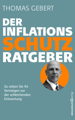 Der Inflationsschutzratgeber von Gebert,  Thomas