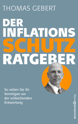 Der Inflationsschutzratgeber von Gebert,  Thomas