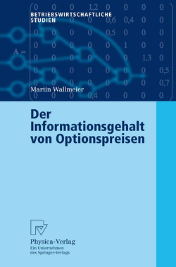 Der Informationsgehalt von Optionspreisen von Wallmeier,  Martin