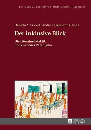 Der inklusive Blick von Frickel,  Daniela A., Kagelmann,  Andre