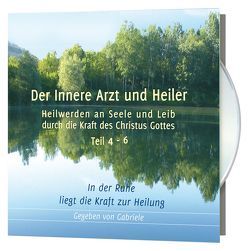 Der Innere Arzt und Heiler von Gabriele