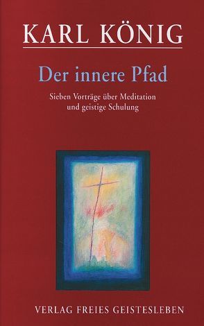 Der innere Pfad von König,  Karl, Rutz,  Marianne, Sands,  Stephen