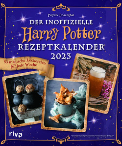 Der inoffizielle Harry-Potter-Rezeptkalender 2023 von Rosenthal,  Patrick