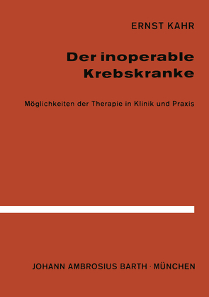 Der Inoperable Krebskranke von Kahr,  E.