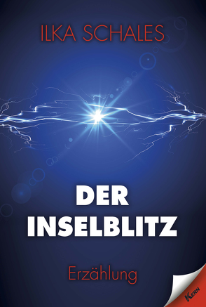 Der Inselblitz von Schales,  Ilka