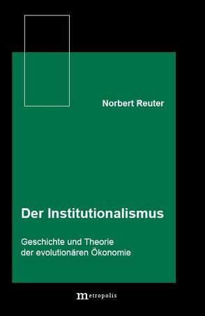 Der Institutionalismus von Reuter,  Norbert