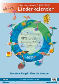 Der internationale Chor-Klasse! – Liederkalender A2 von Jacobsen,  Petra, Stegemeier,  Silja, Zieske,  Silke