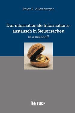 Der internationale Informationsaustausch in Steuersachen von Altenburger,  Peter R