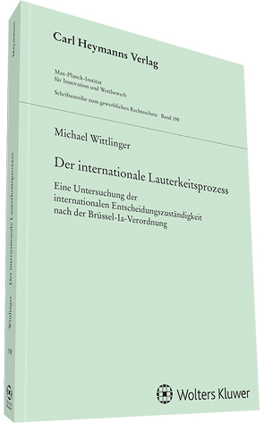 Der internationale Lauterkeitsprozess von Wittlinger,  Michael