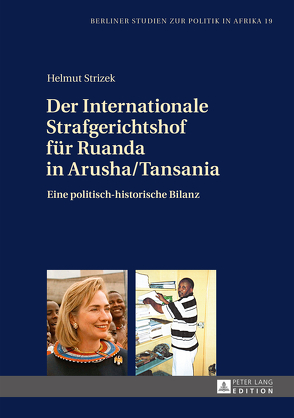 Der Internationale Strafgerichtshof für Ruanda in Arusha/Tansania von Strizek,  Helmut