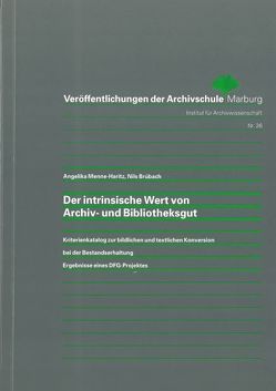 Der intrinsische Wert von Archiv- und Bibliotheksgut von Brübach,  Nils, Menne-Haritz,  Angelika