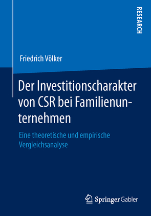 Der Investitionscharakter von CSR bei Familienunternehmen von Völker,  Friedrich