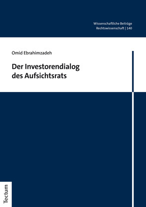 Der Investorendialog des Aufsichtsrats von Ebrahimzadeh,  Omid