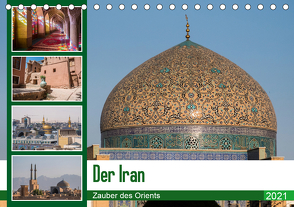 Der Iran – Zauber des Orients (Tischkalender 2021 DIN A5 quer) von Leonhjardy,  Thomas