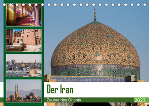 Der Iran – Zauber des Orients (Tischkalender 2023 DIN A5 quer) von Leonhjardy,  Thomas
