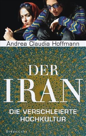 Der Iran von Hoffmann,  Andrea Claudia