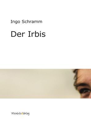 Der Irbis von Schramm,  Ingo