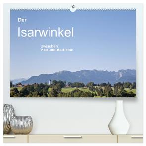 Der Isarwinkel (hochwertiger Premium Wandkalender 2024 DIN A2 quer), Kunstdruck in Hochglanz von und Hans Eder,  Christa