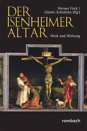 Der Isenheimer Altar von Frick,  Werner, Schnitzler,  Günter
