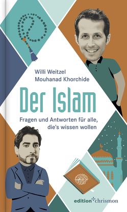 Der Islam von Khorchide,  Mouhanad, Weiss,  Oliver, Weitzel,  Willi