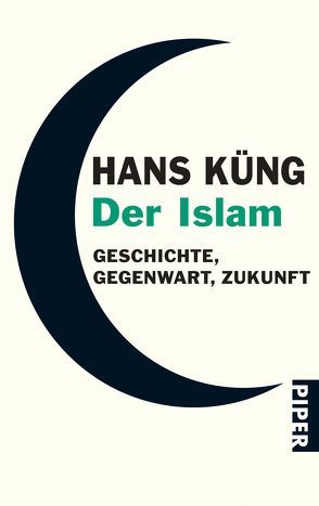 Der Islam von Küng,  Hans