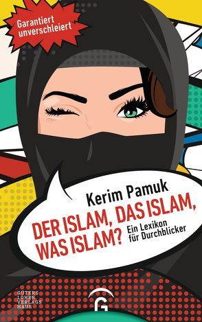 Der Islam, das Islam, was Islam? von Pamuk,  Kerim