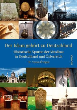 Der Islam gehört zu Deutschland von Özoguz,  Dr. Yavuz
