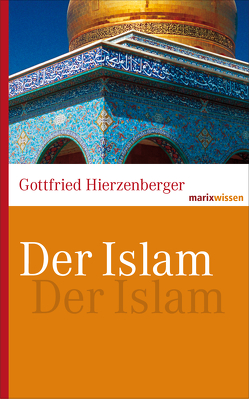 Der Islam von Hierzenberger,  Gottfried