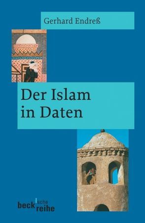 Der Islam in Daten von Endreß,  Gerhard