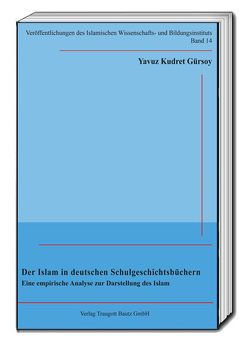 Der Islam in deutschen Schulgeschichtsbüchern von Gürsoy,  Yavuz Kudret