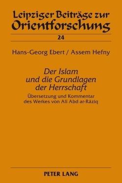 «Der Islam und die Grundlagen der Herrschaft» von Ebert,  Hans-Georg, Hefny,  Assem