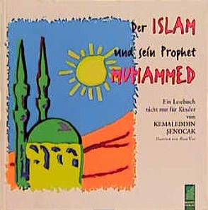 Der Islam und sein Prophet Muhammed von Senocak,  Kemaleddin